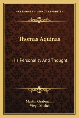 Libro Thomas Aquinas: His Personality And Thought - Grabm...