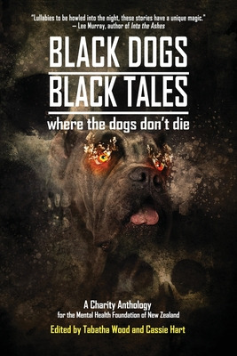 Libro Black Dogs, Black Tales - Where The Dogs Don't Die:...