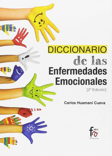 Diccionario De Las Enfermedades Emocionales - Huamani Cueva