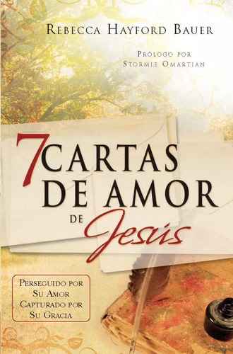 7 Cartas De Amor De Jesús