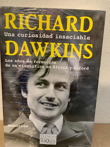 Una Curiosidad Insaciable Richard Dawkins · Tusquets