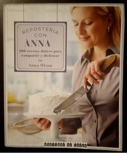 Repostería Con Anna Olson