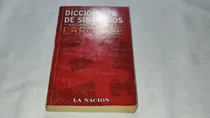 Comprar Diccionario De Sinonimos Y Antonimos Larousse - La Nacion