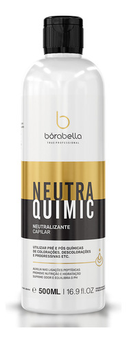 Kit 03 Neutralizante Capilar Neutra Quimic Borabella 500ml