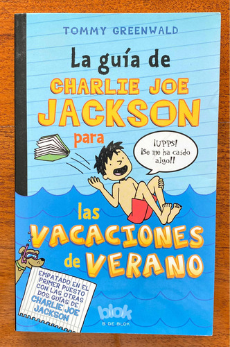 La Guia De Charlie Joe Jackson Para Las Vacaciones De Verano