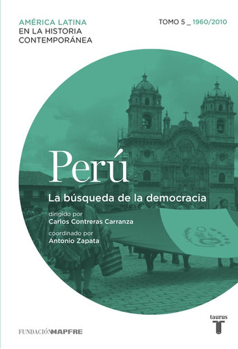 Perú 5. 1960/2010. La Búsqueda De La Democracia -   - *