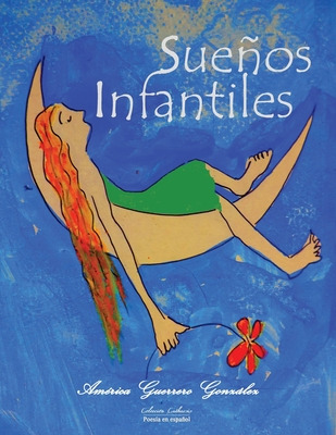 Libro Sueã±os Infantiles - Guerrero Gonzã¡lez, Amã©rica