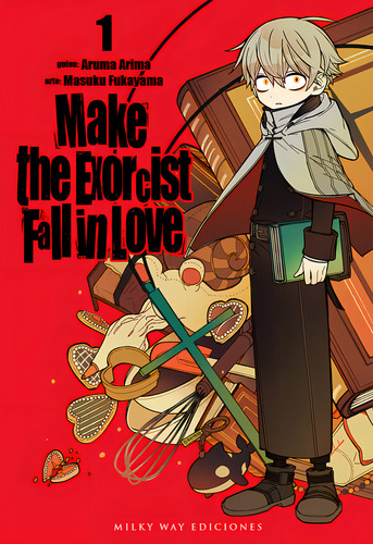 Make The Exorcist Fall In Love 1, De Arima, Aruma. Editorial Milky Way ,ediciones En Español