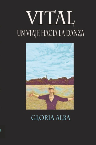 Libro Vital Un Viaje Hacia La Danza