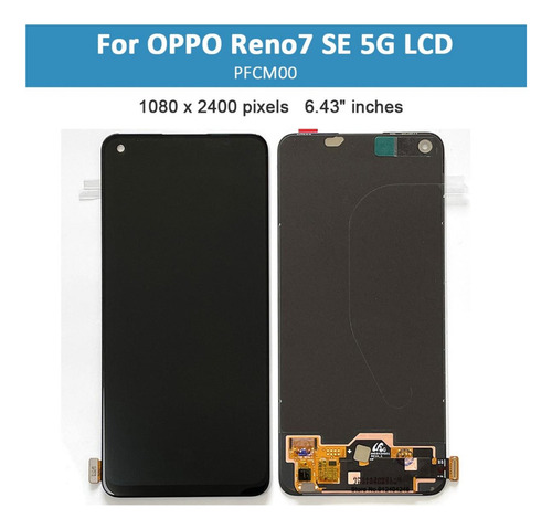 Pantalla Táctil Lcd Amoled For Oppo Reno7 Se 5g Pfcm00