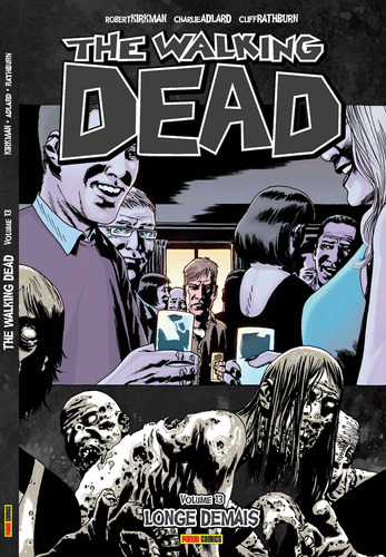 The Walking Dead: Longe Demais - Vol. 13, de Kirkman, Robert. Editora Panini Brasil LTDA, capa mole em português, 2019