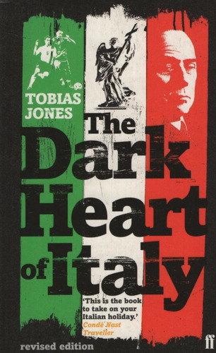 The Dark Heart Of Italy, De Jones, Tobias. Editorial Faber & Faber, Tapa Blanda En Inglés Internacional