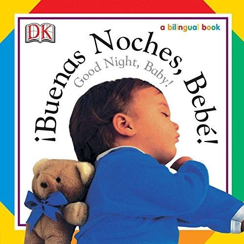 Book : Buenas Noches, Bebe / Good Night, Baby...