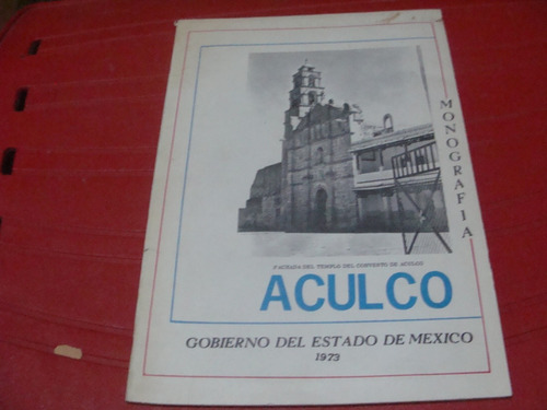 Libro Monografia Del Municipio De Aculco  , Año 1973  , 53 P