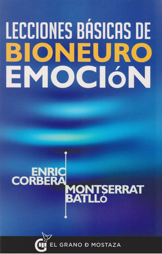 Lecciones Básicas De Bioneuro Emoción, De Enric Corbera. Editorial Oceano De Colombia S.a.s, Tapa Blanda, Edición 2015 En Español