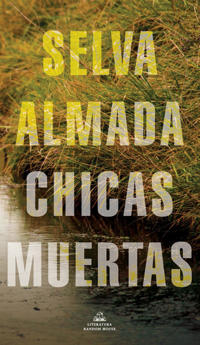 Chicas Muertas - Selva Almada - Random House