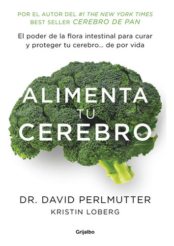 Alimenta Tu Cerebro: El Poder De La Flora Intestinal Para Cu