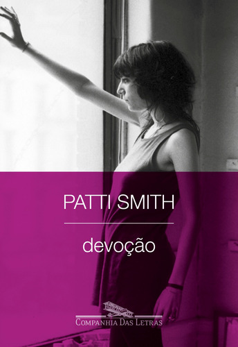 Devoção, de Smith, Patti. Editora Schwarcz SA, capa mole em português, 2019