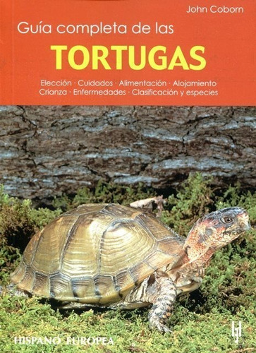 Libro - Tortugas Guia Completa De Las - Hispano-europea