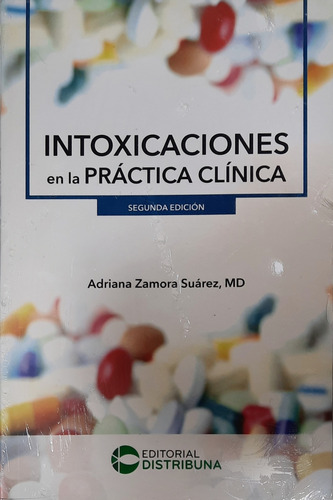 Zamora Suárez Intoxicaciones En La Práctica Clínica 2ed Nuev