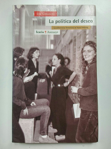 La Política Del Deseo - Lia Cigarini