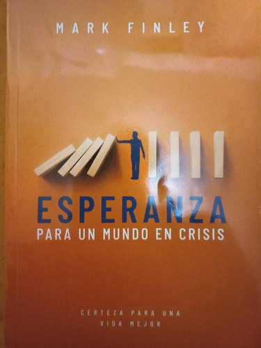 Esperanza Para Un Mundo En Crisis - Finley