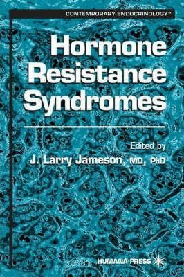 Hormone Resistance Syndromes - J. Larry Jameson