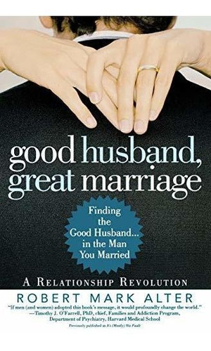 Book : Good Husband, Great Marriage Finding The Good...