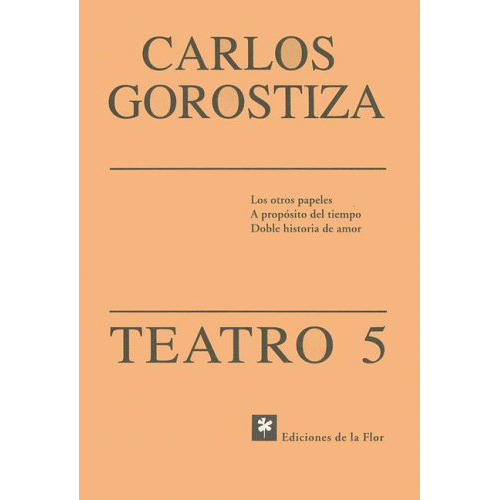 5. Teatro - Gorostiza - De La Flor - #d