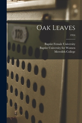 Libro Oak Leaves [electronic Resource]; 1954 - Baptist Fe...