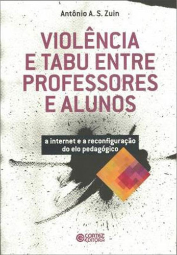 Violência E Tabu Entre Professores E Alunos