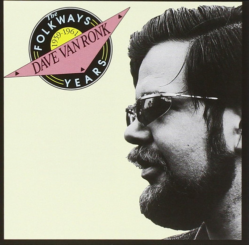 Cd:dave Van Ronk: Los Años De Folkways, 1959-1961