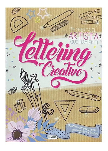 Lettering Creativo Principiantes Tomo 1 - Ediciones Saldaña