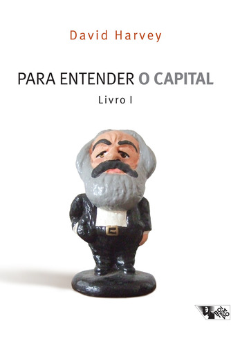 Para entender O capital - Livro I, de Harvey, David. Editora Jinkings editores associados LTDA-EPP, capa mole em português, 2013