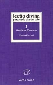 Lectio Divina Para Cada Dia Del Aã¿o.tiempo De Cuaresma Y...