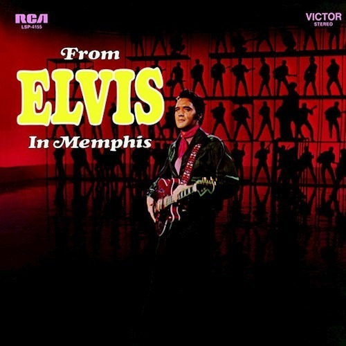 From Elvis In Memphis - Presley Elvis (vinilo