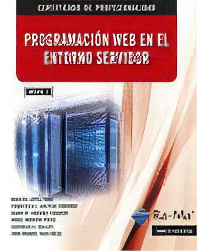 Programaciãâ³n Web En El Entorno Servidor. (mf0492_3), De López Sanz, Marcos. Ra-ma S.a. Editorial Y Publicaciones, Tapa Blanda En Español