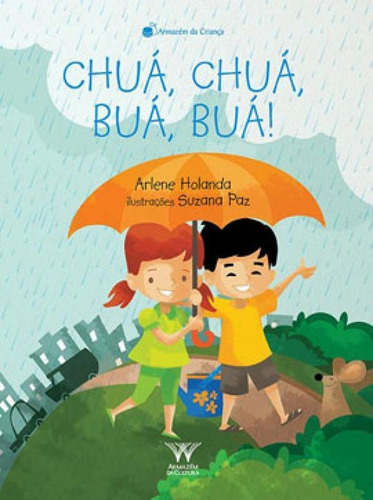 Chuá, Chuá, Buá, Buá!, De Holanda, Arlene. Editora Armazem Da Cultura, Capa Mole Em Português