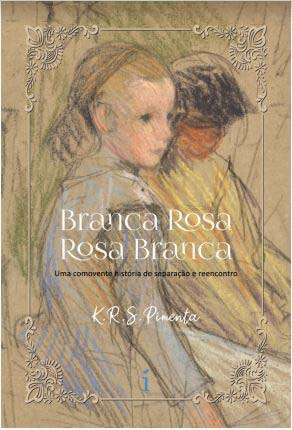 Libro Branca Rosa Rosa Branca De Pimenta K R S Insignia Ed