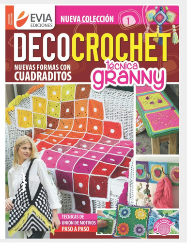 Libro: Decocrochet: Técnica Granny (crochet Iii) (spanish Ed