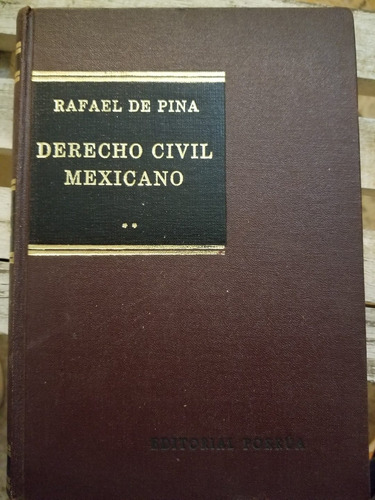 Rafael De Pina, Elementos De Derecho Civil Mexicano T2 17.ae
