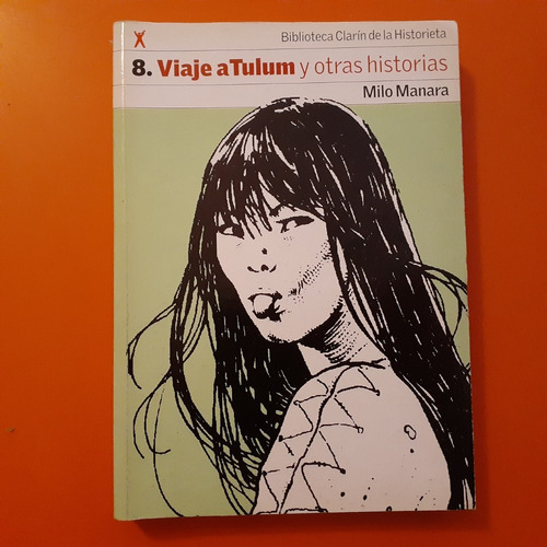 El Viaje A Tulum Y Otras Historias Milo Manara