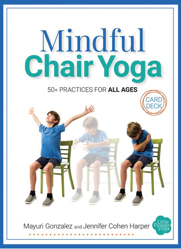 Libro Mindful Chair Yoga Card Deck - Edicion Ingles