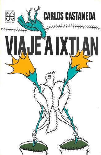 Viaje A Ixtlan (enseñanzas Don Juan) Castaneda