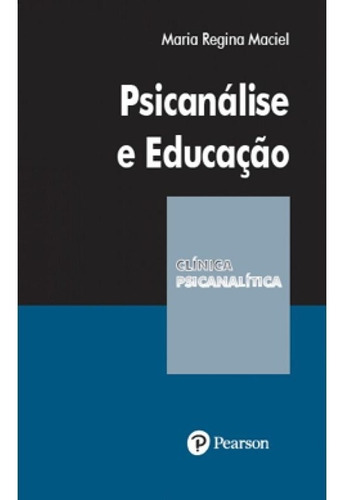 Psicanálise E Educação, De Maciel, Maria Regina. Editora Artesa Editora, Capa Mole Em Português