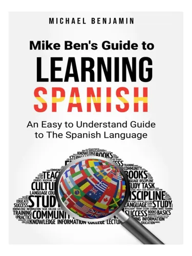 comprar Libro: Mike Bens Guide To Learning Spanish: An Easy To Unde
