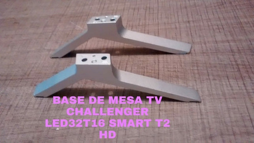 Base De Mesa Tv Challenger Led32t16 Smart T2 Hd De Segunda 