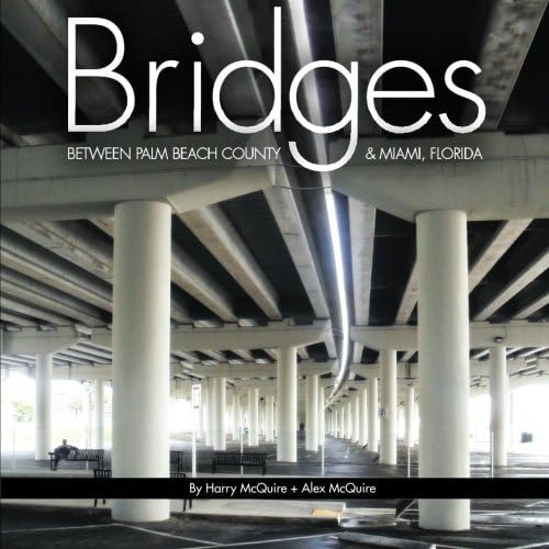 Libro: Bridges Between Palm Beach County And Miami Florida