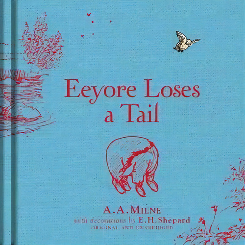 Winnie-the-pooh: Eeyore Loses A Tail, De A. A. Milne. Editorial Gardners En Inglés