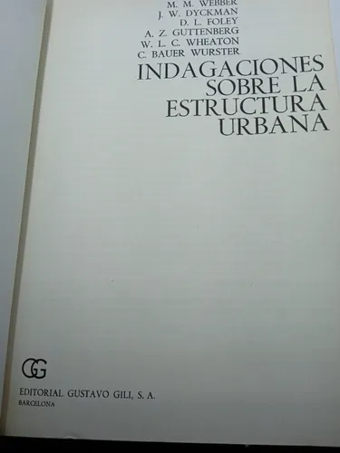 Indagaciones Sobre La Estructura Urbana - M. M. Webber (Usado)